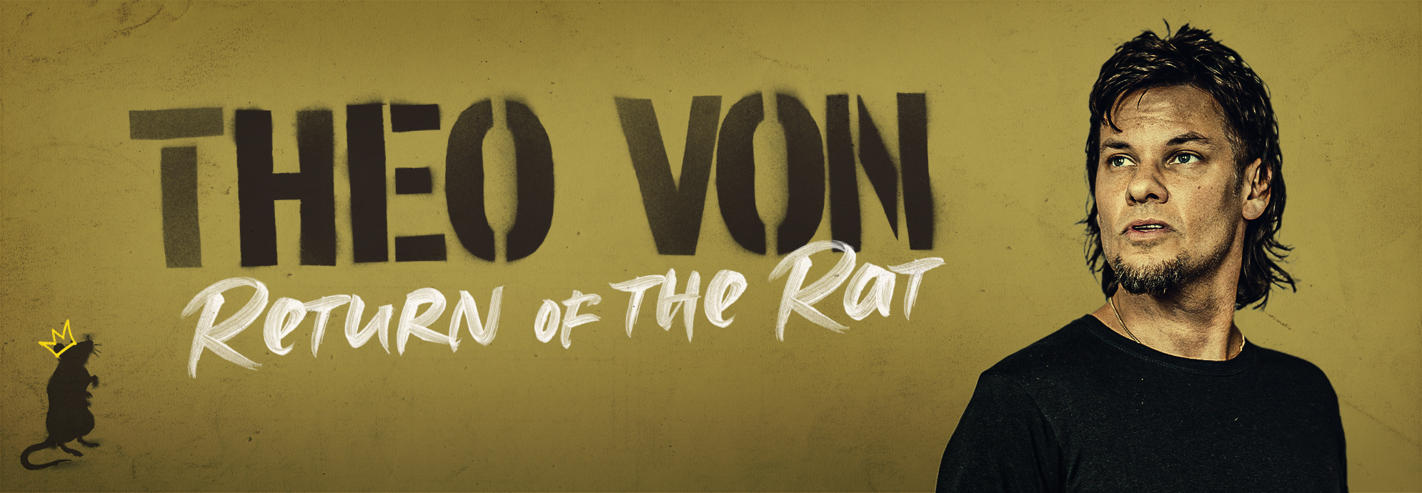 THEO VON: Return of the Rat
